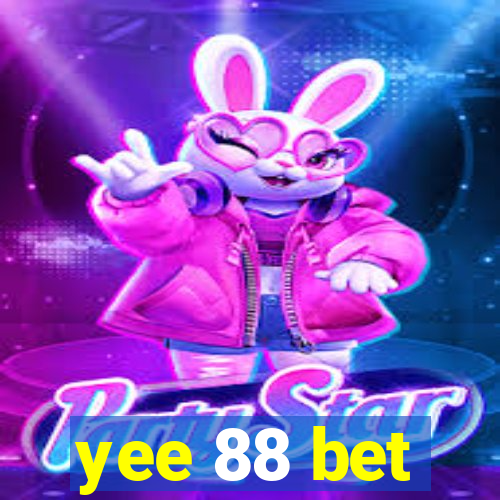 yee 88 bet